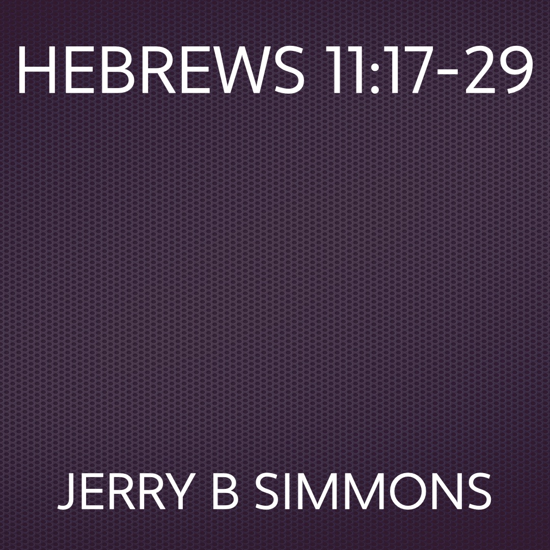 On Feb 01, 2009: Hebrews 11:17-29 episode artwork
