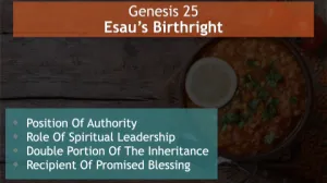 Click to enlarge image. Genesis 25 - Esaus Birthright