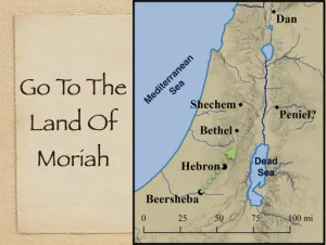 Genesis 22 - Go To The Land Of Moriah