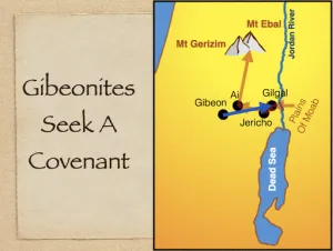 Joshua 9 - Conquest Of Canaan Gibeonites