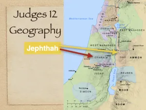 Judges 12 - Jephthah