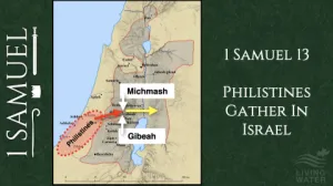 Click to enlarge image. 1 Samuel 13 - Philistines Gather In Israel