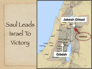 Click to enlarge image. 1 Samuel 11 - Saul Leads Israel To Victory 1