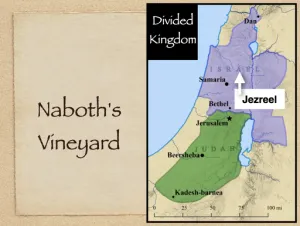 1 Kings 21 - Naboths Vineyard