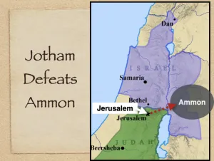 Click to enlarge image. 2 Chronicles 27 - Jotham Defeats Ammon