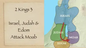 Click to enlarge image. 2 Kings 3 - Israel Judah Edom Attack Moab