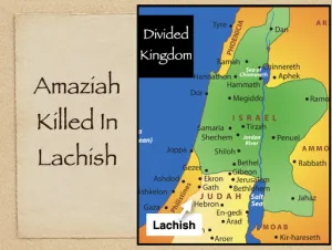 2 Kings 14 - Amaziah Killed In Lachish