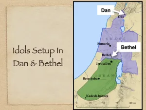 Click to enlarge image. 2 Chronicles 11 - Idols Setup In Dan And Bethel