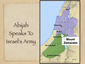 Click to enlarge image. 2 Chronicles 13 - Abijah Speaks To Israels Army