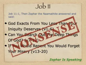 Job 11 - Job 42:7 Zophar Spoke Nonsense
