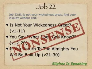 Job 22 - Job 42:7 Eliphaz Spoke Nonsense