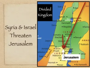 Isaiah 7 - Syria And Israel Threaten Jerusalem