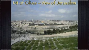 Click to enlarge image. Luke 19 - Mount Of Olives View Of Jerusalem