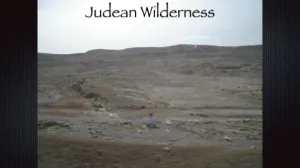 Luke 4 - Judean Wilderness